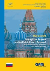 Strategische Projekte zum Markteintritt nach Russland - Mila Schmitt - E-Book