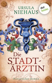Die Stadtärztin - Ursula Niehaus - E-Book