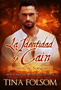 La Identidad de Cain - Tina Folsom - E-Book