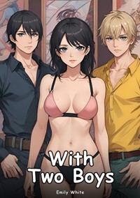 With Two Boys - Emily White - E-Book