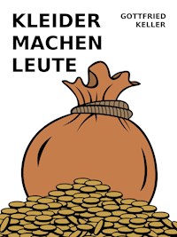 Kleider machen Leute - Gottfried Keller - E-Book + Hörbuch