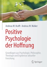 Positive Psychologie der Hoffnung - Andreas M. Krafft - E-Book