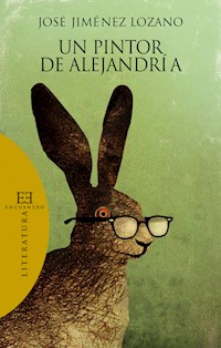 Un pintor de Alejandría - José Jiménez Lozano - E-Book