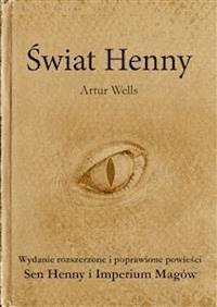 Świat Henny - Artur Wells - E-Book