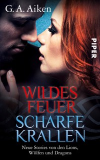 Wildes Feuer, scharfe Krallen - G. A. Aiken - E-Book