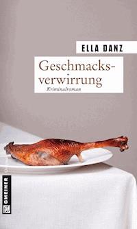 Geschmacksverwirrung - Ella Danz - E-Book