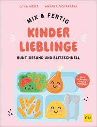 Mix & Fertig Kinderlieblinge - Lena Merz - E-Book