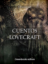 Cuentos Lovecraft - H. P. Lovecraft - E-Book