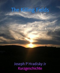 The Killing Fields - Joseph P Hradisky Jr - E-Book