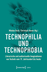 Technophilia und Technophobia -  - E-Book