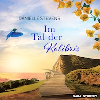 Im Tal der Kolibris - Danielle Stevens - Hörbuch