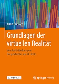 Grundlagen der virtuellen Realität - Armin Grasnick - E-Book