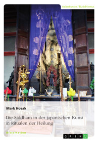 Die Siddham in der japanischen Kunst in Ritualen der Heilung - Mark Hosak - E-Book