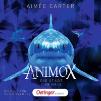 Animox 3. Die Stadt der Haie - Aimée Carter - E-Book + Hörbuch
