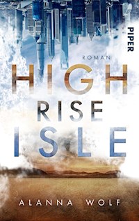 High Rise Isle - Alanna Wolf - E-Book
