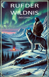 Ruf der Wildnis - Jack  London - E-Book