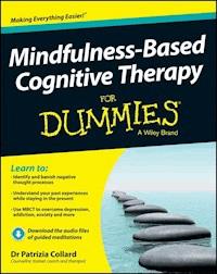Mindfulness-Based Cognitive Therapy For Dummies - Patrizia Collard - E-Book