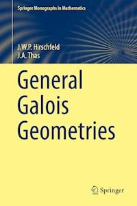 General Galois Geometries - James Hirschfeld - E-Book