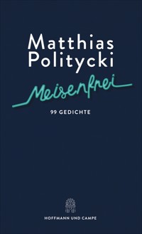 Meisenfrei - Matthias Politycki - E-Book