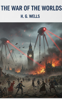 The War of the Worlds - H G Wells - kostenlos E-Book