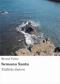 Semana Santa - Bernat Fabre - E-Book