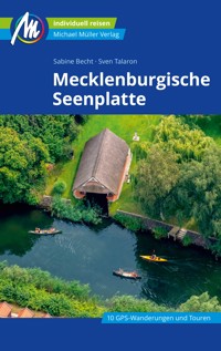 Mecklenburgische Seenplatte Reiseführer Michael Müller Verlag - Sabine Becht - E-Book