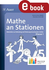 Mathe an Stationen 1 Inklusion - Anna Lena Jakobi - E-Book