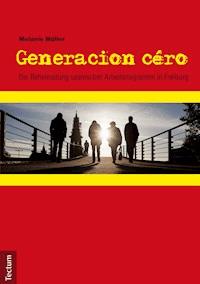 Generacion céro - Melanie Müller - E-Book