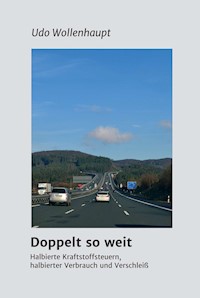 Doppelt so weit - Udo Wollenhaupt - E-Book