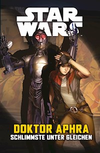 Star Wars - Doctor Aphra - Schlimmste unter gleichen - Simon Spurrier - E-Book