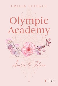 Olympic Academy 2: Amelie & Julien - Emilia Laforge - E-Book