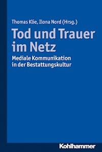 Tod und Trauer im Netz -  - E-Book