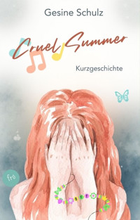 Cruel Summer - Gesine Schulz - E-Book
