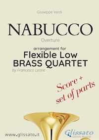 Nabucco - Flexible Low Brass Quartet (score & parts) - Giuseppe Verdi - E-Book