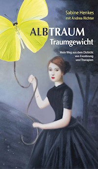 Albtraum Traumgewicht - Sabine Henkes - E-Book