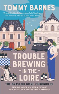 Trouble Brewing in the Loire - Tommy Barnes - E-Book