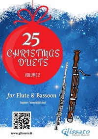25 Christmas Duets for Flute and Bassoon - vol. 2 - Christmas Carols - E-Book