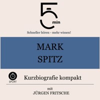 Mark Spitz: Kurzbiografie kompakt - 5 Minuten - Hörbuch