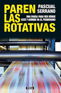 Paren las rotativas - Pacual Serrano - E-Book