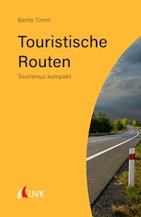 Touristische Routen - Bente Timm - E-Book
