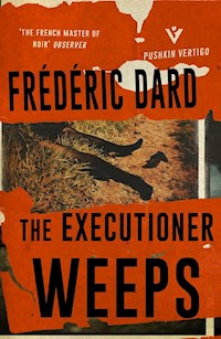 The Executioner Weeps - Frédéric Dard - E-Book