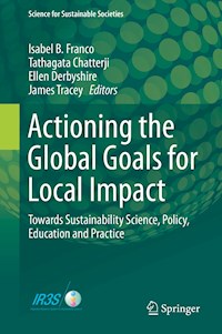 Actioning the Global Goals for Local Impact -  - E-Book
