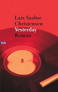 Yesterday - Lars Saabye Christensen - E-Book