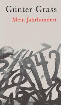 Mein Jahrhundert - Günter Grass - E-Book