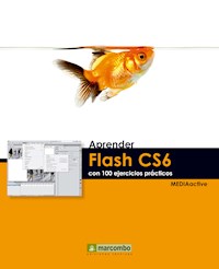 Aprender Flash CS6 con 100 ejercicios prácticos - MEDIAactive - E-Book