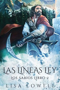 Las Líneas Ley - Lisa Lowell - E-Book