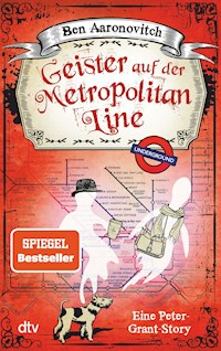 Geister auf der Metropolitan Line - Ben Aaronovitch - E-Book