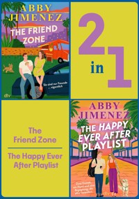 The Friend Zone - The Happy Ever After Playlist - Abby Jimenez - E-Book