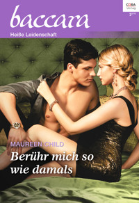 Berühr mich so wie damals - Maureen Child - E-Book