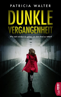 Dunkle Vergangenheit - Patricia Walter - E-Book + Hörbuch